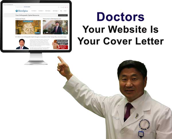 Doctor,  your Website is your Cover Letter