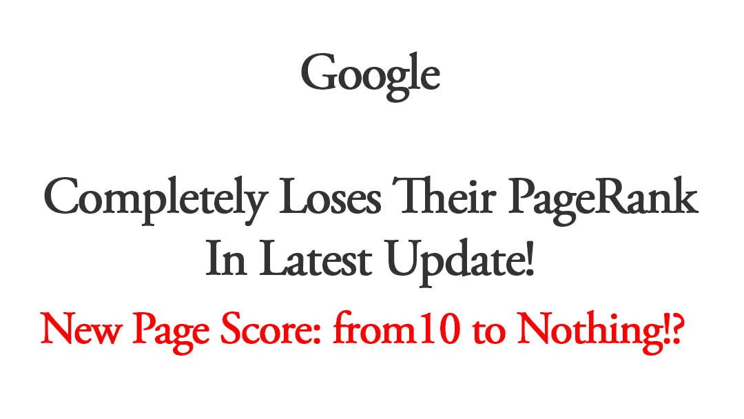 Google Completely Loses PageRank  In Latest Update